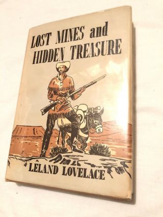 Title: Lost Mines And Hidden Treasure (leland Lovelace - 1956 4/5th Printing)