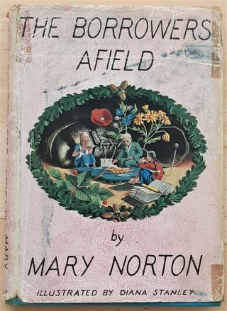 The Borrowers Afield - Mary Norton - Illustrated By Diana Stanley - P&p