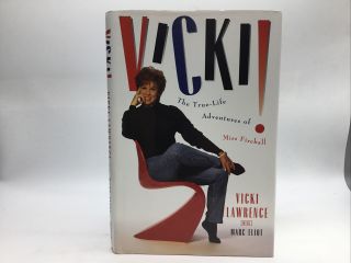 Signed Vicki The True - Life Adventures Of Miss Fireball By Vicki Lawrence 1995