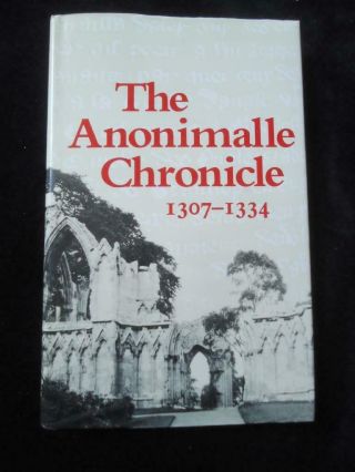 The Anonimalle Chronicle 1307 - 34 Yorkshire Medieval History St Mary 