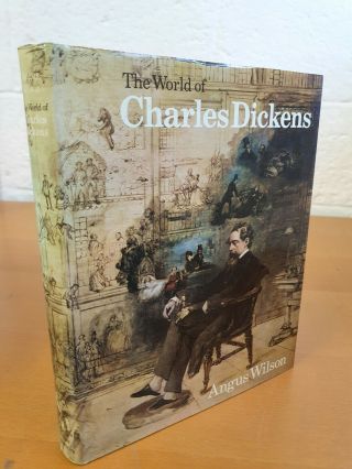 Angus Wilson The World Of Charles Dickens - 1st Ed 1970 In D/j - W
