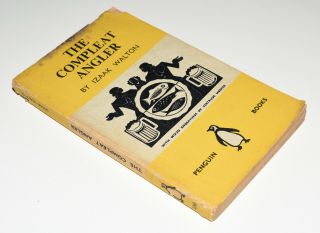 Izaak Walton,  The Compleat Angler (vintage Penguin 1st,  1939)