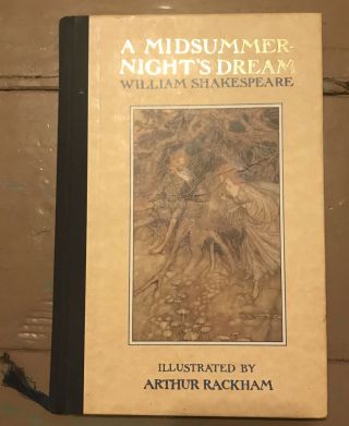 William Shakespeare’s A Midsummer Night’s Dream Illustrated By Arthur Rackham