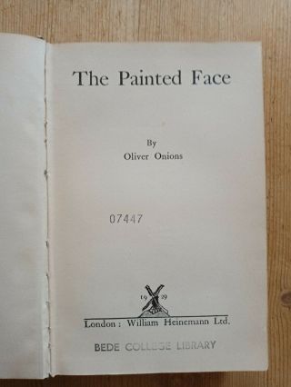 The Painted Face By Oliver Onions 1929 First Edition.