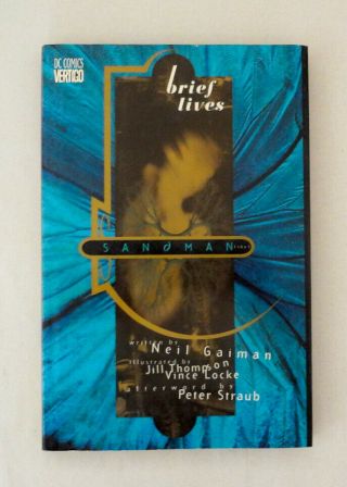 The Sandman: Brief Lives.  Neil Gaiman.  First Printing.  Graphic Novel.  Dc Comics