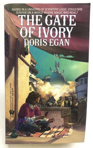 The Gate Of Ivory Doris Egan Daw 771 Science Fiction 1st Printing Fantasy Series