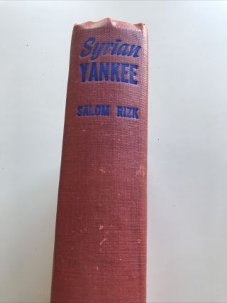Syrian Yankee By Salom Rizk 1943 1st Ed.  Rare Book - Signed By Author,  No Dj