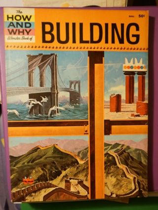 Vintage 1964 Wonder Book Of Building The How And Why Book