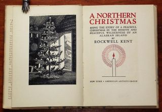 A Northern Christmas by Rockwell Kent Illus 1941 HC Dustjacket Fox Island Alaska 3