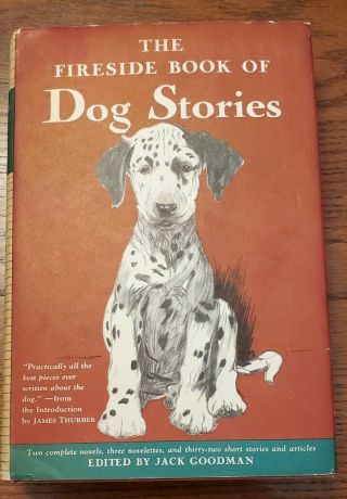 Vintage 1943 The Fireside Book Of Dog Stories Edited Jack Goodman Hc Dj
