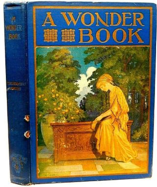 Nathaniel Hawthorne: A Wonder - Book For Boys And Girls.  C.  1940.  Illustrated.