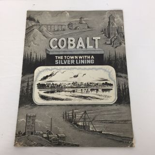 Vintage 1965 Cobalt Town With Silver Lining Ontario Department Of Mines Brochure