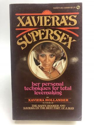 Xaviera’s Supersex Xaviera Hollander Signet Non Fiction 1st Printing Techniques