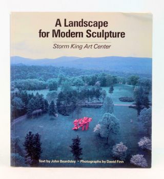 John Beardsley 1985 A Landscape For Modern Sculpture Storm King Art Center