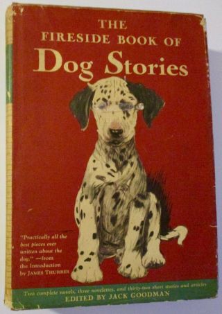 Vintage 1943 The Fireside Book Of Dog Stories Edited By Jack Goodman