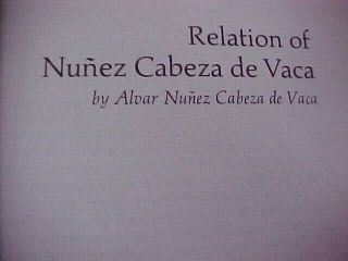 Relation Of Nunez Cabeza De Vaca,  March Of America Facsimile 9 Explorer Xerox