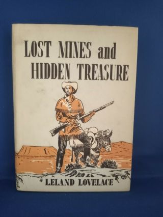 Lost Mines And Hidden Treasure By Leland Lovelace (hb)