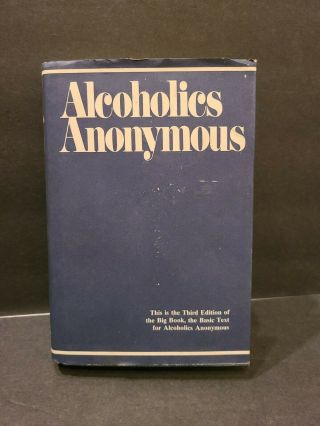 Alcoholics Anonymous Hc Aa Big Book 3rd Edition 67st Printing 1976 / 1999