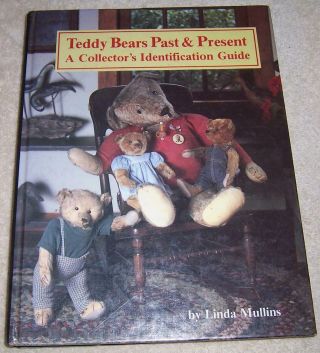 Teddy Bears Past And Present: A Collector 