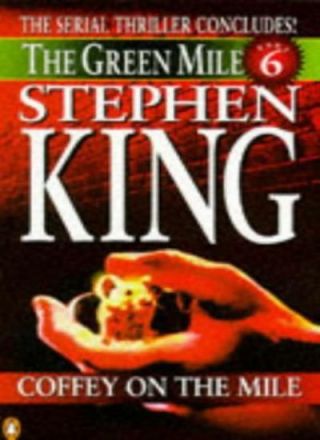 Coffey On The Mile (green Mile),  Stephen King