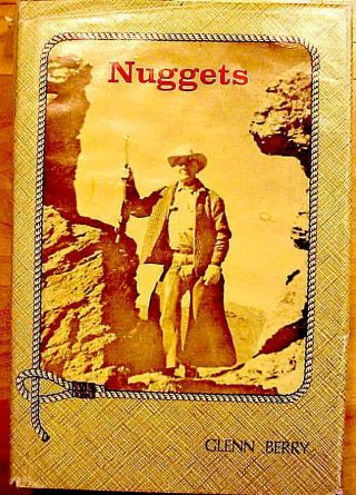 Nuggets - A History Of Gunnison County,  Colorado - Glenn Berry - Signed 1982 1st Ed