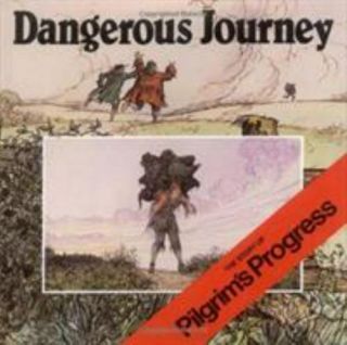Dangerous Journey: The Story Of Pilgrim 