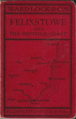 Ward Lock Red Guide - Felixstowe (suffolk) & District - 1940s - Maps And Plans