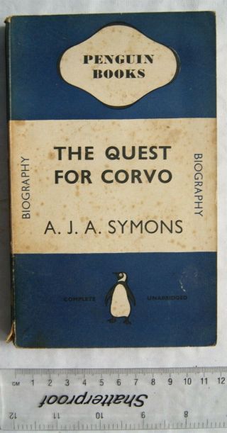 1940 The Quest For Corvo By A.  J.  A.  Symons,  Penguin Biography
