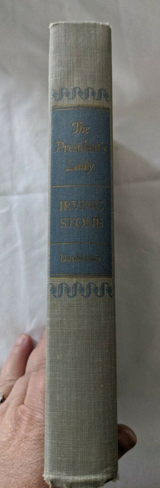 The President’s Lady Rachel & Andrew Jackson By Irving Stone 1951