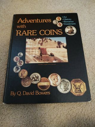 Adventures With Rare Coins By Q.  David Bowers (1997,  Hardcover)