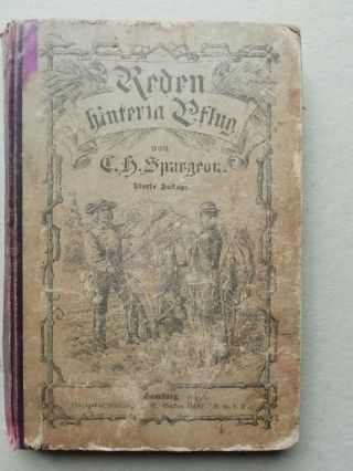 Reden Hinterm Pflug.  Von Spurgeon.  1897 Hamburg