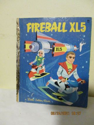 Vtg Little Golden Book Fireball Xl5,  1964,  " A " Book By Barbara Shook Hazen