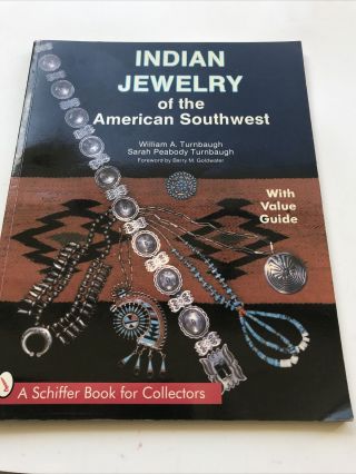 Indian Jewelry Of The American Southwest,  A Schiffer Book For Collectors