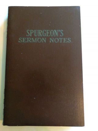 My Sermon Notes By Spurgeon - Genesis To Proverbs