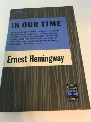 In Our Time By Ernest Hemingway 1958 The Scribner Library