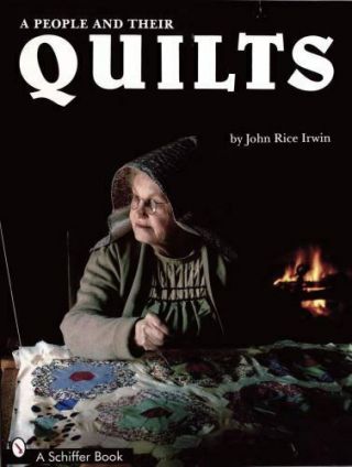 A People And Their Quilts By John Rice Irwin (1997,  Trade Paperback,  Reprint)