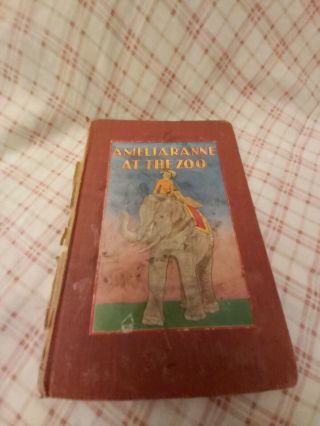 Ameliaranne At The Zoo - K.  L Thompson 1936 1st Ed Rare Book Antiq S.  B.  Pearse