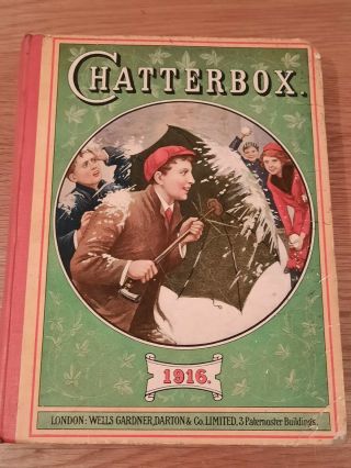 Chatterbox Annual 1916 - Vintage Hardback Book - Some Pictures & Stories.