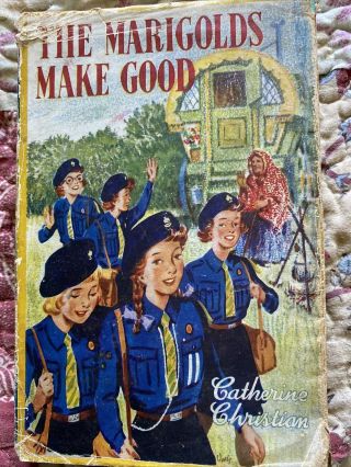 Vintage Book.  " The Marigolds Make Good " By Catherine Christian.  50 