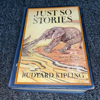 Antique “just So Stories” By Rudyard Kipling Illustrated,  1912