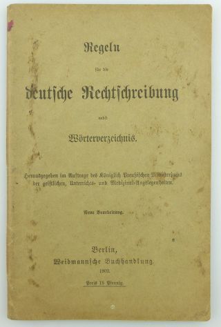 Buch: Regeln Für Die Deutsche Rechtschreibung Nebst Wörterverzeichnis 1902 E802