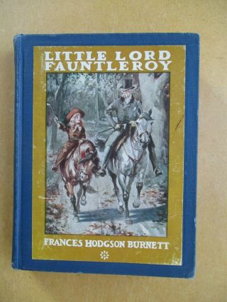 Little Lord Fauntleroy (1927) By Frances H.  Burnett,  Reginald Birch Color Plates