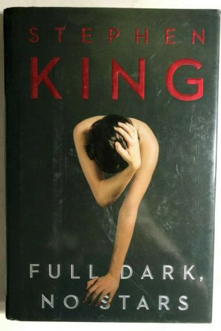 Full Dark,  No Stars By Stephen King (2010) Scribner Hardcover