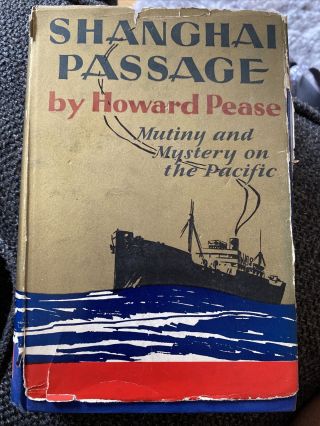 Vintage Shanghai Passage By Howard Pease 1929 Hardcover Book