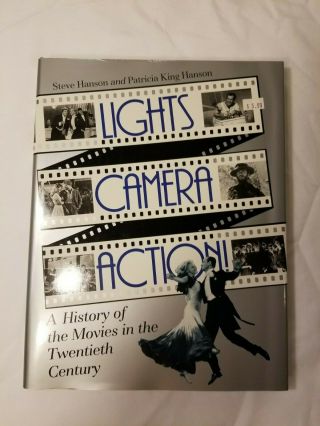 Lights Camera Action: The History Of Movies In The Twentieth Century