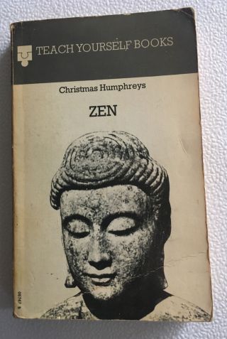Teach Yourself Books: Zen By Christmas Humphreys Printed 1974 Rare