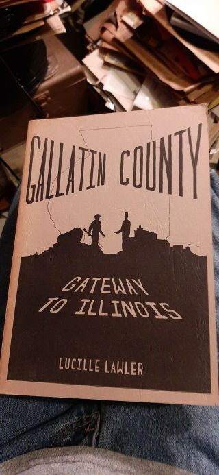 Gallatin County Illinois History 1970 Signed Edition