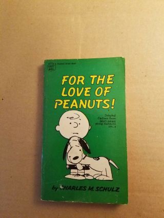 For The Love Of Peanuts By Charles M.  Schulz 1967 Paperback