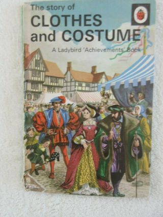 Vintage Ladybird Book: The Story Of Clothes And Costume 1964