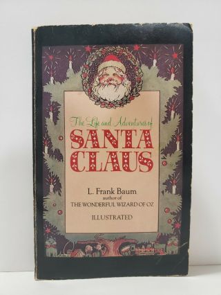 The Life And Adventures Of Santa Claus By L.  Frank Baum Paperback Illustrated